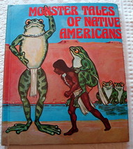 Monster Tales of Native Americans by Ian Thorne 1978 illustrated - $12.95