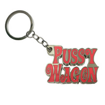 PUSSY WAGON KEYCHAIN 1.5&quot; Key Ring Kill Bill Movie Fan Funny Gag Gift La... - £6.73 GBP