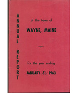 1963 ANNUAL REPORT of the Town of Wayne, Maine - $13.56 CAD