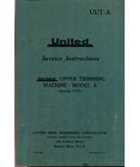 UNITED UPPER TRIMMING MACHINE Model A (1959) Service Instructions UUT-A - $13.56 CAD
