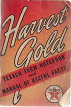 1940 TEXACO Harvest Gold Farm Notebook &amp; Manual of Useful Facts used as ... - £7.76 GBP