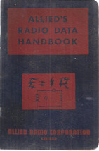 Allied Radio Data Handbook (1954) Allied Radio Corporation, Chicago 52 Page Sc - £7.75 GBP