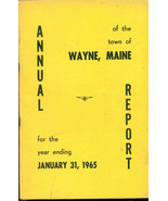1965 ANNUAL REPORT of the Town of Wayne, Maine - $13.56 CAD