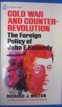 Cold War &amp; Counter Revolution: Jfk Richard J. Walton (1973) Pelican Books Pb 1st - £7.90 GBP