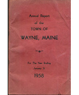 1958 ANNUAL REPORT of the Town of Wayne, Maine - £7.44 GBP