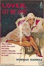 Lover, Let Me Live! By Norman Daniels (1960) Avon Pb - £7.78 GBP