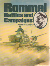 ROMMEL Battles and Campaigns by Kenneth Macksey (1972) Mayflower illustrated HC - £11.81 GBP