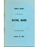 1969 ANNUAL REPORT of the Town of Wayne, Maine - $13.56 CAD