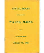 1966 ANNUAL REPORT of the Town of Wayne, Maine - $13.56 CAD