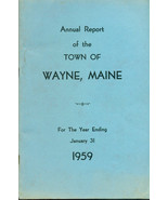 1959 ANNUAL REPORT of the Town of Wayne, Maine - £7.44 GBP