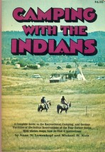 Camping With The Indians By Anne Lowenkopf &amp; Michael Katz (1974) Sherbourne Sc - £7.73 GBP