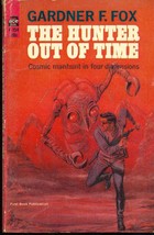 THE HUNTER OUT OF TIME by Gardner F. Fox (1965) Ace pb Frazetta sketch Morrow cv - £7.77 GBP