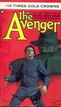 The Avenger #14 Three Gold Crowns (1973) Warner Pb Book - £7.77 GBP