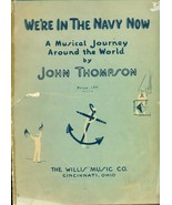 WE&#39;RE IN THE NAVY NOW (1929) Willis Music illustrated SC with 31 piano p... - £7.88 GBP