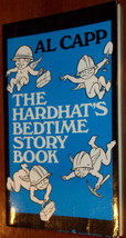 The Hardhat&#39;s Bedtime Story Book By Al Capp (1973) Harrow Pb 1st Illustrated - £19.56 GBP