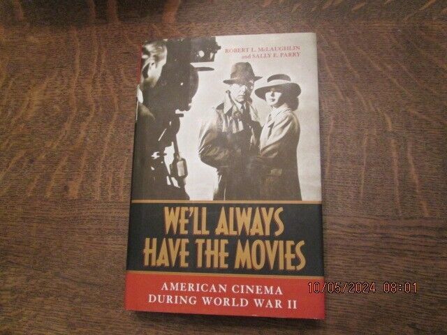 We&#39;ll Always Have the Movies: American Cinema during WWII by Sally Parry... - $25.73
