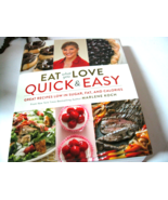Eat What You Love: Quick and Easy Recipes by Marlene Koch (2016, Hardcover) - $10.95