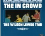 The In Crowd [Vinyl] - £39.97 GBP