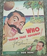1945 Jerry Colonna Who Threw That Coconut Softcover Bob Hope WW2 Pacific Tour - £39.29 GBP
