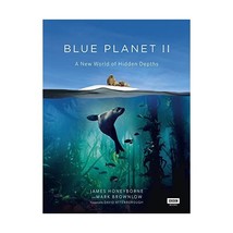 Blue Planet II: A New World of Hidden Depths Honeyborne, James/ Brownlow, Mark/  - £33.03 GBP