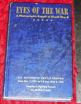 Eyes Of The War A Photographic Report Of World War II 2 3rd Printing Nov... - $49.99