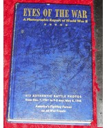 Eyes Of The War A Photographic Report Of World War II 2 3rd Printing Nov... - $49.99