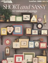 SHORT & SASSY 60 Mini Sayings for Counted Cross Stitch 1985 Leisure Arts 388  - $6.42