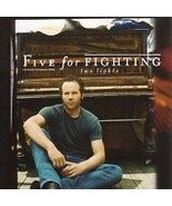 Five for Fighting : Two Lights CD (2006) Pre-Owned - €13,05 EUR Five for Fighting : Two Lights CD (2006) Pre-Owned - €13,05 EUR