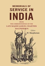 Memorials of Service in India: From the Correspondence of the Late Major Samuel  - £17.70 GBP