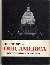 Story Of Our America,The - (1964) Text-Workbook Edition, Hardcovered Book - $4.25