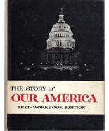 Story Of Our America,The - (1964) Text-Workbook Edition, Hardcovered Book - $5.00 CAD
