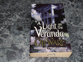 A Light on the Veranda by Ciji Ware (2001, Mass Market) - $1.50
