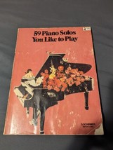 59 Piano Solos You Like to play, Songbook  1936 G Schirmer New York/London - £3.88 GBP