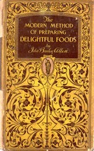 The Modern Method of Preparing Delightful Foods (1926) by Ida Bailey Allen - £15.64 GBP