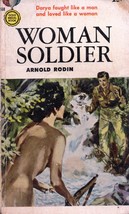 Woman Soldier (paperback 1956) by Arnold Rodin - $2.00