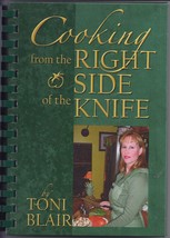 TONI BLAIR: Cooking From the Right Side of the Knife, Autographed - £14.92 GBP