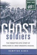 Ghost Soldiers:A Forgotten Epic Story Of  Wwii&#39;s Greatest Resue Philippines - £3.95 GBP