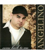ANGELINO - COME BACK TO ME U.S. FREESTYLE CD 2005 18 TRACKS RARE HTF COL... - £35.02 GBP