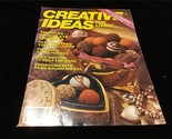 Creative Ideas for Living Magazine February 1988 Recipes, Decorating - $10.00
