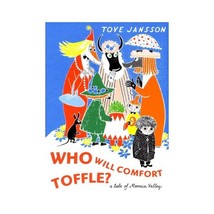 Who Will Comfort Toffle?: A Tale of Moomin Valley Tove Jansson - £10.03 GBP