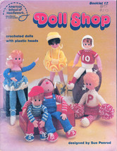 11 CROCHETED DOLLS *DOLL SHOP SCHOOL OF AMERICAN NEEDLEWORK #17 1981 OOP - £6.27 GBP