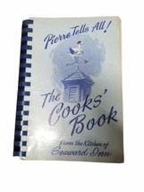 Vintage Cook Book Pierre Tells All The Cooks&#39; Book Seaward Inn by Anne C... - £177.50 GBP