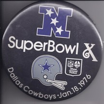 Vintage SUPERBOWL X: Dallas Cowboys Jan 18, 1976 6&quot; Pinback Button - £12.55 GBP