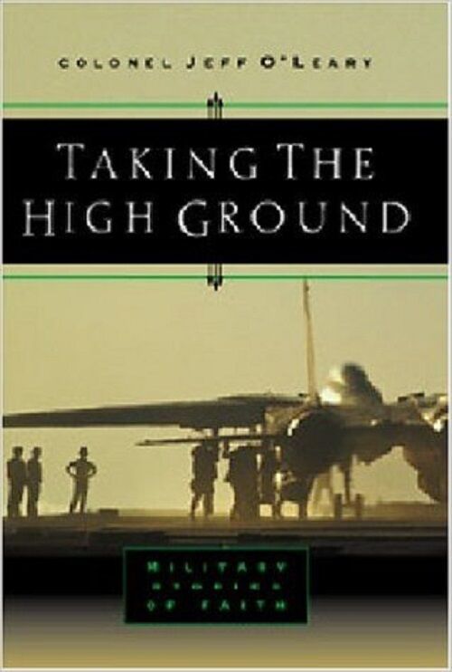 Impiegando The High Ground: Militare Moments Con God [Agosto 01, 2001 - $3.95