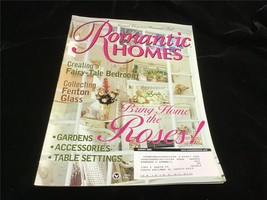 Romantic Homes Magazine August 2003 Creating A Fairy Tale Bedroom, Roses! - £9.43 GBP