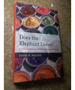 Does The Elephant Dance? Contemporary Indian Foreign Policy by David Malone - $24.48