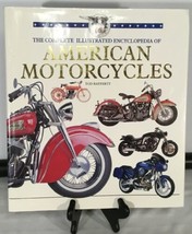 The Compete Encyclopedia of American Motorcycles by Tod Rafferty - $19.75