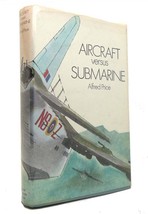 Alfred Price Aircraft Versus Submarine The Evolution Of The Anti-Submarine Aircr - £75.43 GBP