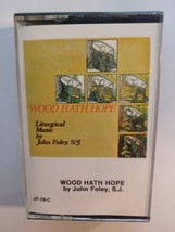 Wood Hath Hope John Foley S.J. Catholic liturgical music Cassette Tape JF-78-C - $10.33