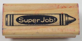 Wood Mounted Rubber Stamp By Hero Arts &quot; Super Job! &quot; Collectible Arts Crafts - £6.15 GBP